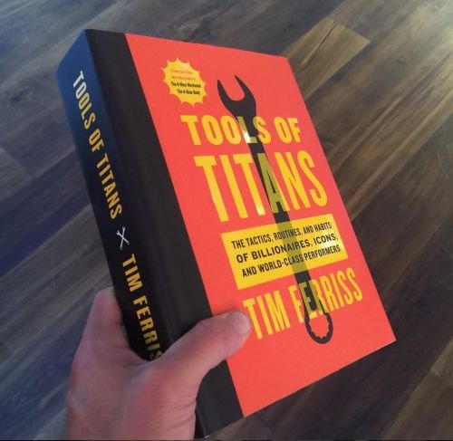 10 lecciones esenciales de «Tools of Titans» de Tim Ferriss